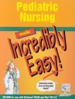 9781582550565: Pediatric Nursing Made Incredibly Easy! (CD-ROM for Windows and Macintosh)