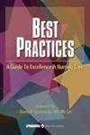 9781582551630: Best Practices: An Evidence-Based Guide to Excellence in Nursing