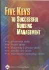 Five Keys to Successful Nursing Management (9781582551753) by Lippincott Williams & Wilkins