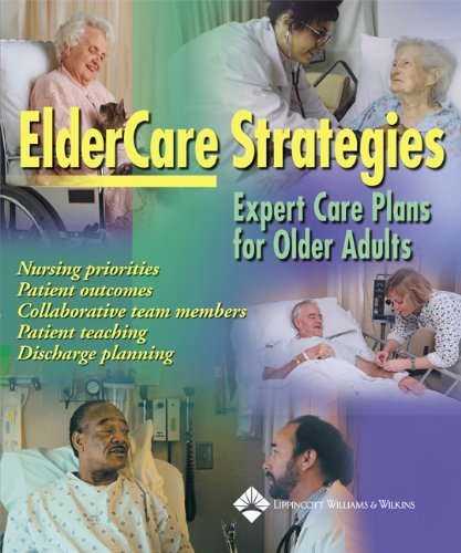 Stock image for Eldercare Strategies: Expert Care Plans for Older Adults for sale by Books of the Smoky Mountains