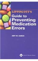 Stock image for Lippincott's guide to preventing medication errors. for sale by Bookmonger.Ltd