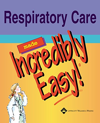 Beispielbild fr Respiratory Care Made Incredibly Easy! zum Verkauf von Better World Books