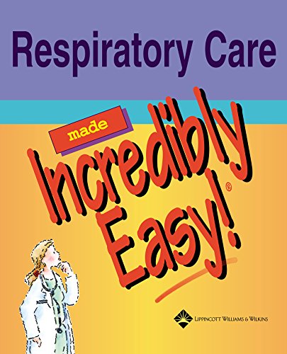 9781582553351: Respiratory Care Made Incredibly Easy (Made Incredibly Easy Series (LWW))