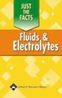 Beispielbild fr Fluids and Electrolytes zum Verkauf von Better World Books