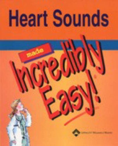 Beispielbild fr Heart Sounds Made Incredibly Easy (Incredibly Easy! Series (R)) zum Verkauf von AwesomeBooks