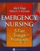 Stock image for Emergency Nursing: 5-Tier Triage Protocols for sale by HPB-Red
