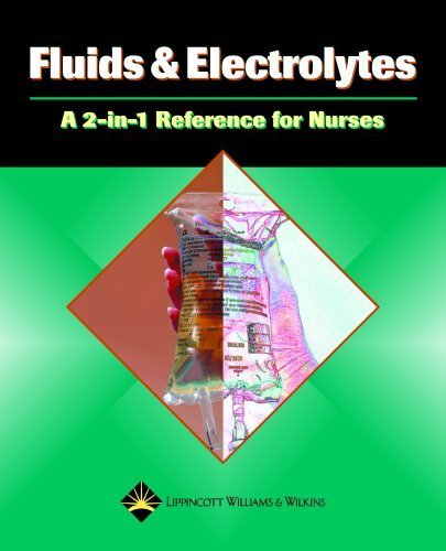 Stock image for Fluids & Electrolytes: A 2-in-1 Reference For Nurses for sale by BOOKWEST
