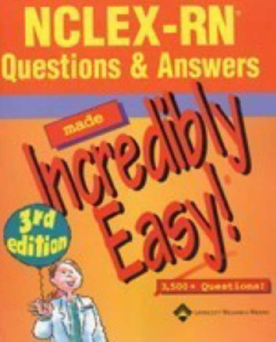 Beispielbild fr NCLEX RN Questions & Answers Made Incredibly Easy!: 3,500 + Questions! zum Verkauf von ZBK Books