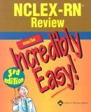 Imagen de archivo de NCLEX-RN Review Made Incredibly Easy! a la venta por Half Price Books Inc.