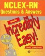 NCLEX-RN 250 New Format Questions + NCLEX-RN Questions and Answers Made Incredibly Easy! (9781582555195) by Springhouse