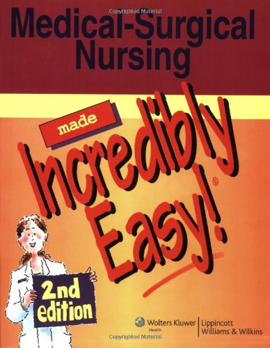 Imagen de archivo de Medical-Surgical Nursing Made Incredibly Easy!: Second Edition a la venta por a2zbooks