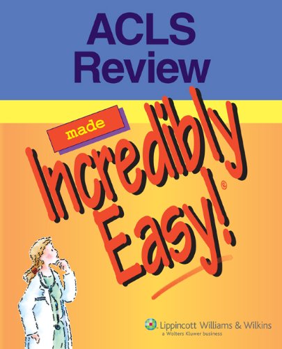 9781582556260: ACLS Review Made Incredibly Easy! (Incredibly Easy! Series)