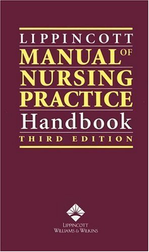 9781582556314: Lippincott Manual of Nursing Practice Handbook