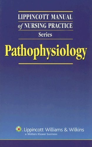 Imagen de archivo de Pathophysiology (Lippincott Manual Of Nursing Practice Series) a la venta por Books of the Smoky Mountains