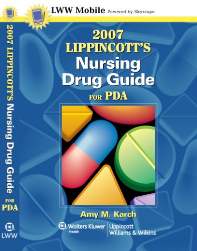 Stock image for 2007 Lippincotts Nursing Drug Guide for PDA: LWW Mobile Powered by Skyscape for sale by Green Street Books