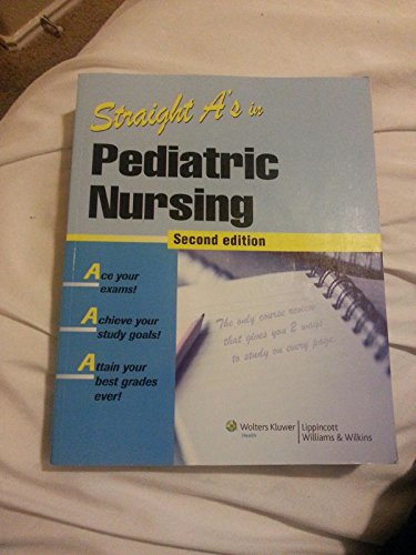 Stock image for Straight A's in Pediatric Nursing for sale by Your Online Bookstore