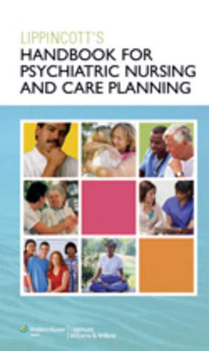 Lippincott's Handbook for Psychiatric Nursing and Care Planning (9781582557304) by Foley, Maryann