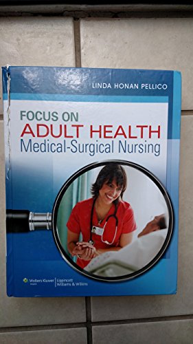 9781582558776: Focus on Adult Health: Medical-Surgical Nursing