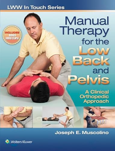 Stock image for Manual Therapy for the Low Back and Pelvis: A Clinical Orthopedic Approach (LWW In Touch Series) for sale by dsmbooks