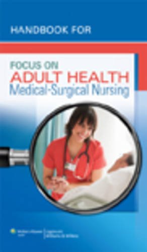Beispielbild fr Handbook for Focus on Adult Health: Medical-Surgical Nursing zum Verkauf von Half Price Books Inc.