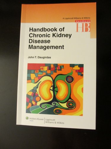 Imagen de archivo de Handbook of Chronic Kidney Disease Management (Volume 1) (Lippincott Williams & Wilkins Handbook Series) a la venta por HPB-Red