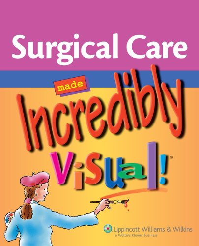 Stock image for Surgical Care Made Incredibly Visual (Incredibly Easy! Series) for sale by WorldofBooks