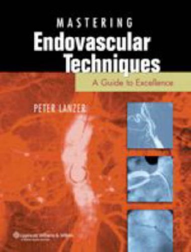 Stock image for Mastery of Endovascular Techniques: A Guide to Excellence for sale by HPB-Red