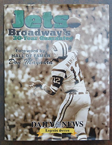 Stock image for Jets: Broadway's 30-Year Guarantee (Daily News Legends Series) for sale by HPB-Emerald
