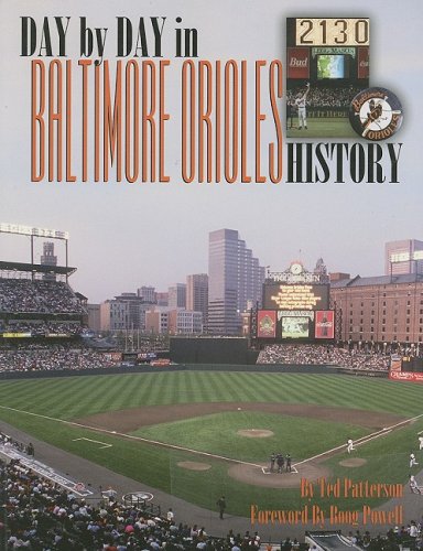 Stock image for Day-by-Day in Baltimore Orioles History for sale by Books of the Smoky Mountains