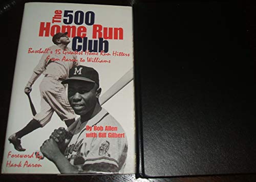 Beispielbild fr The 500 Home Run Club: From Aaron to Williams zum Verkauf von Wonder Book