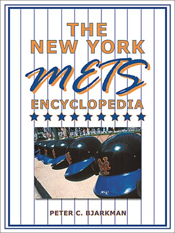 Beispielbild fr The New York Mets Encyclopedia zum Verkauf von Books From California