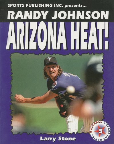 Beispielbild fr Randy Johnson, Arizona Heat! (Baseball Superstar) zum Verkauf von Wonder Book