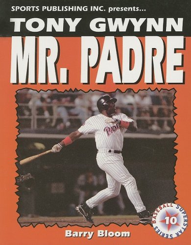 Stock image for Tony Gwynn Mr. Padre (Baseball Superstar) for sale by Irish Booksellers