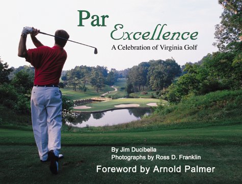 Par Excellence : A Celebration of Virginia Golf