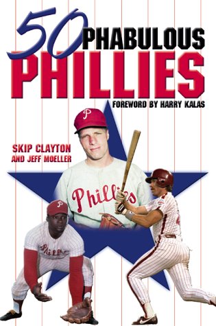 9781582612249: 50 Phabulous Phillies