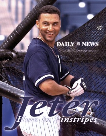 Imagen de archivo de Jeter: Hero in Pinstripes a la venta por ThriftBooks-Atlanta