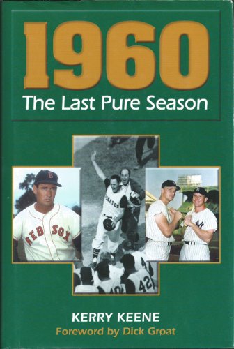 Stock image for 1960: The Last Pure Season for sale by Archer's Used and Rare Books, Inc.