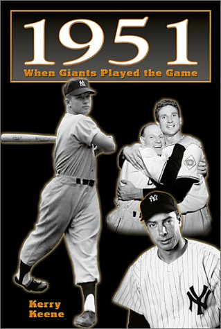 Beispielbild fr 1951 : When Giants Played the Game zum Verkauf von Better World Books