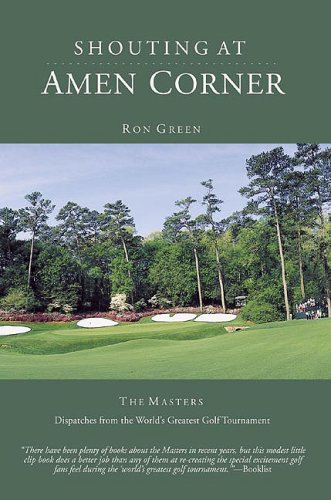 Beispielbild fr Shouting at Amen Corner: Dispatches from the World's Greatest Golf Tournament zum Verkauf von Wonder Book