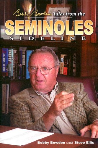 Beispielbild fr Bobby Bowden's Tales from the Seminole Sidelines zum Verkauf von Better World Books