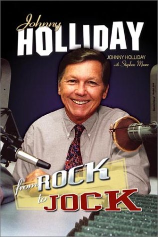 Stock image for Johnny Holliday: From Rock to Jock for sale by Wonder Book