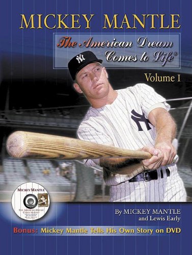 Stock image for Mickey Mantle: The American Dream Comes to Life for sale by Half Price Books Inc.