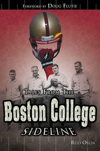 Beispielbild fr TALES FROM BOSTON COLLEGE SIDELINE zum Verkauf von Fritz T. Brown -  Books