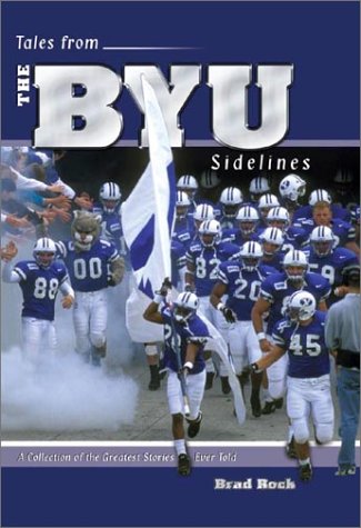 9781582615523: Tales from the BYU Sidelines