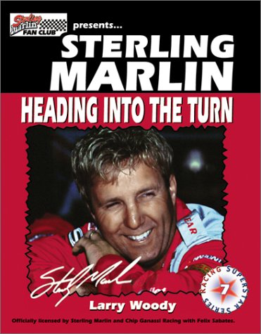 Stock image for Sterling Marlin: Heading into the Turn for sale by ThriftBooks-Atlanta