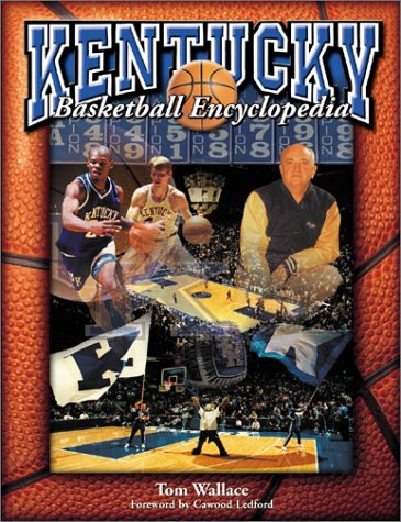 9781582615691: Kentucky Basketball Encyclopedia