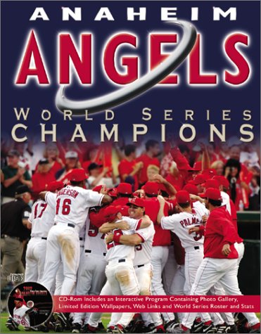 9781582615912: Anaheim Angels: World Series Champions