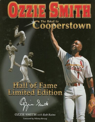 Ozzie Smith: Road to Cooperstown,, Limited Edition (9781582615981) by Ozzie Smith; Rob Rains