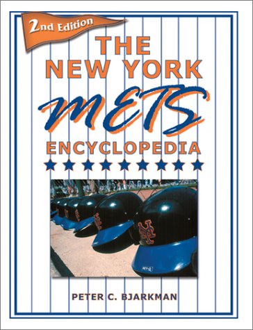 Beispielbild fr The New York Mets Encyclopedia zum Verkauf von Better World Books