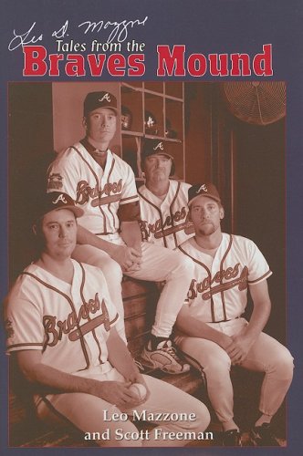 Beispielbild fr Leo Mazzone's Tales from the Braves Mound zum Verkauf von Better World Books